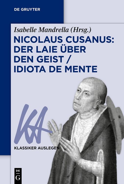 Produktbild: Nicolaus Cusanus: Der Laie &uuml;ber den Geist / Idiota de mente