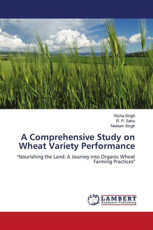 Produktbild: A Comprehensive Study on Wheat Variety Performance