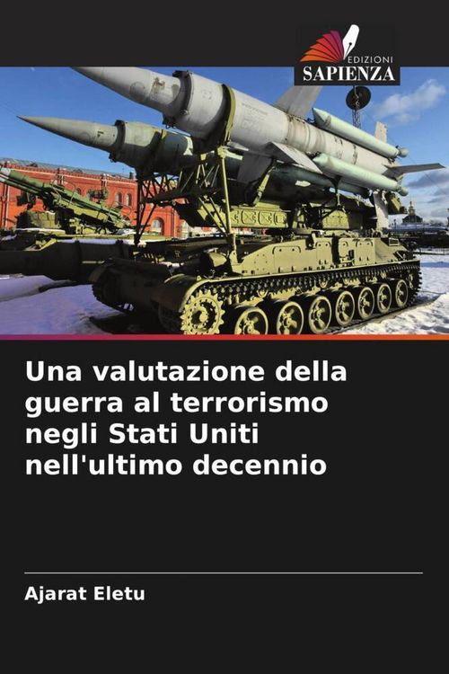 Produktbild: Una valutazione della guerra al terrorismo negli Stati Uniti nell'ultimo decennio