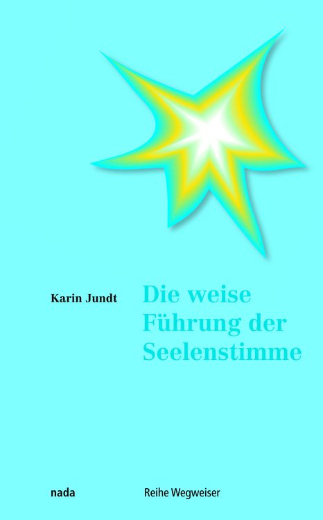 Produktbild: Die weise F&uuml;hrung der Seelenstimme