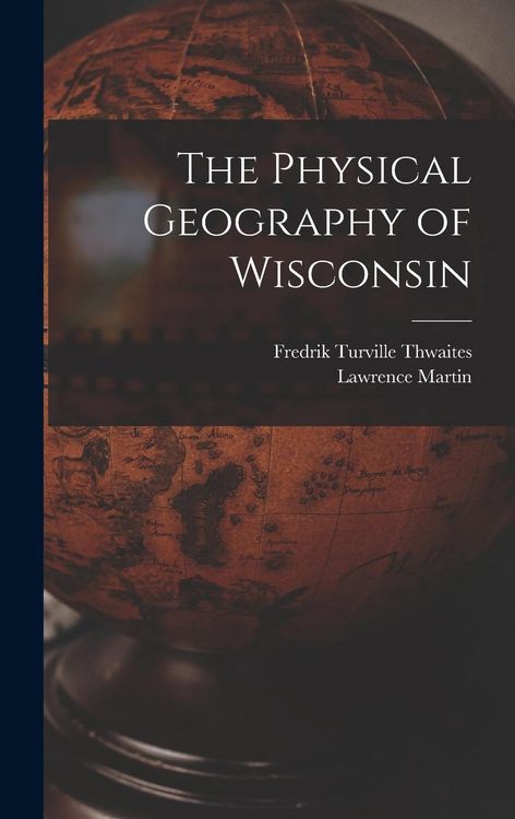 Produktbild: The Physical Geography of Wisconsin