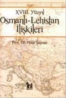 Produktbild: 18. Y&uuml;zyil Osmanli - Lehistan Iliskileri