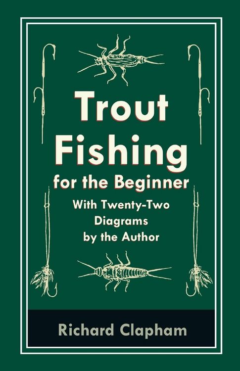 Produktbild: Trout-Fishing for the Beginner - With Twenty-Two Diagrams by the Author