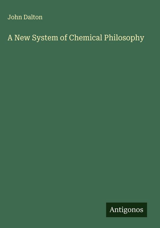 Produktbild: A New System of Chemical Philosophy