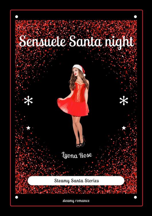 Produktbild: Sensuele Santa night (Steamy Santa Stories, #6)