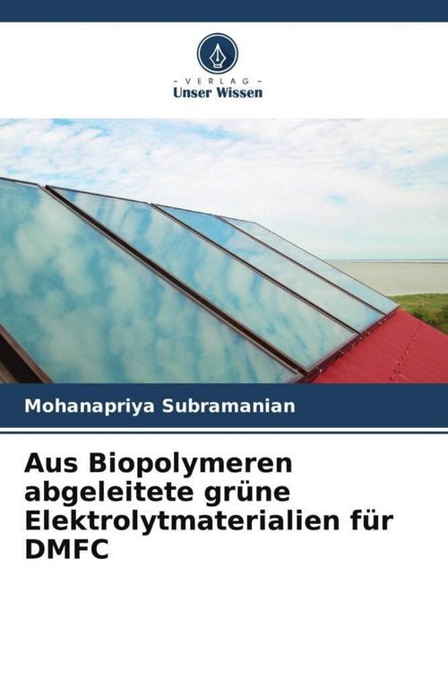 Produktbild: Aus Biopolymeren abgeleitete gr&uuml;ne Elektrolytmaterialien f&uuml;r DMFC