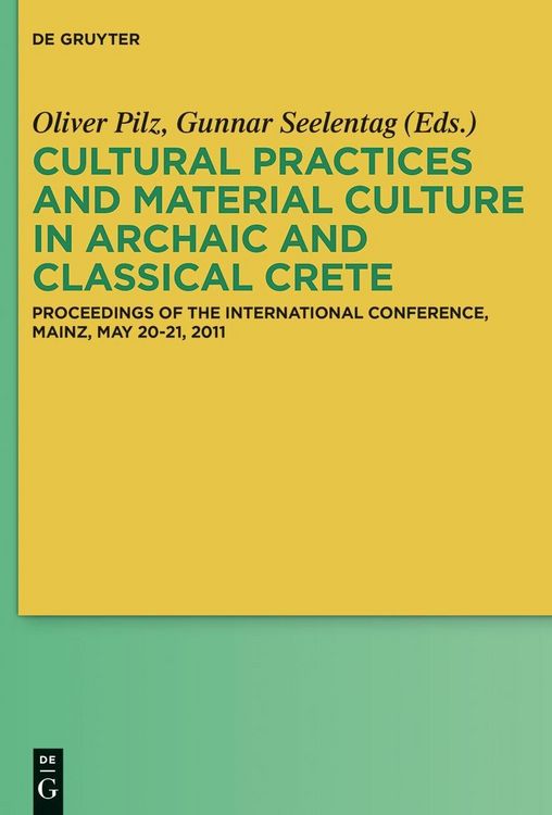Produktbild: Cultural Practices and Material Culture in Archaic and Classical Crete