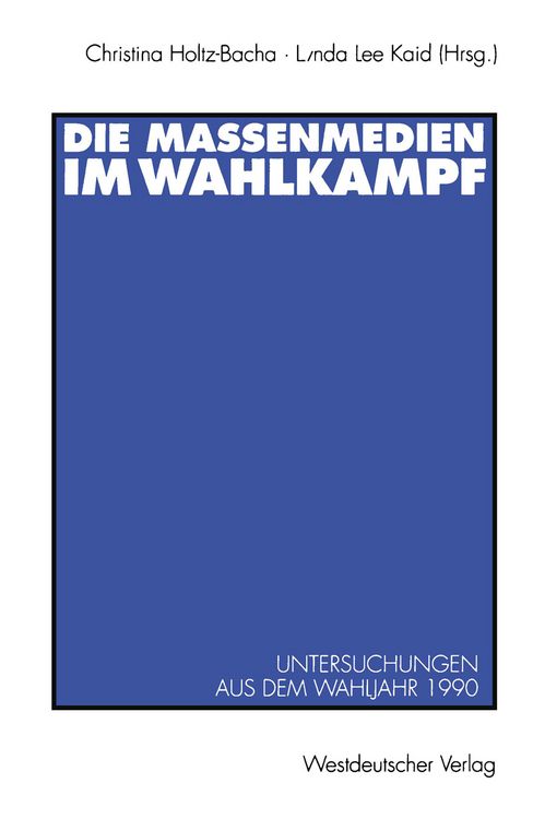 Produktbild: Die Massenmedien im Wahlkampf
