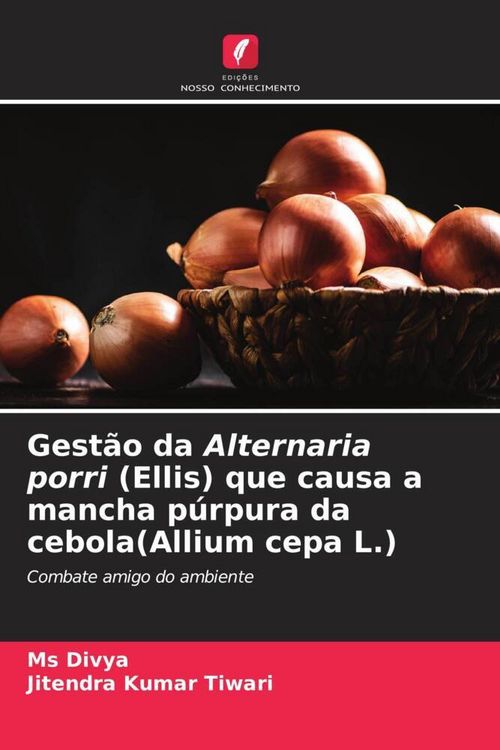 Produktbild: Gest&atilde;o da Alternaria porri (Ellis) que causa a mancha p&uacute;rpura da cebola(Allium cepa L.)