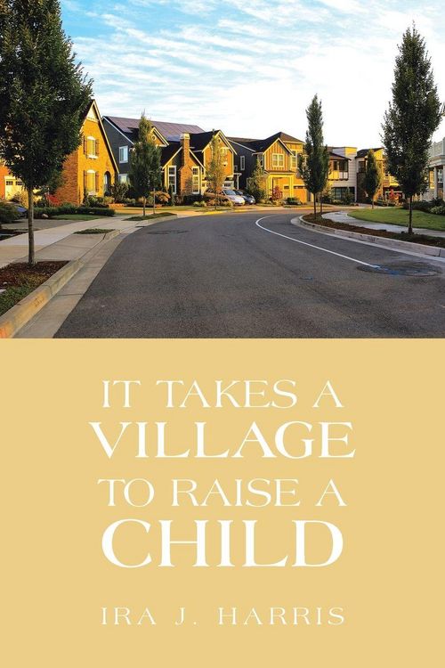 Produktbild: It Takes a Village to Raise a Child