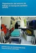 Produktbild: Organizaci&oacute;n del entorno de trabajo en transporte sanitario