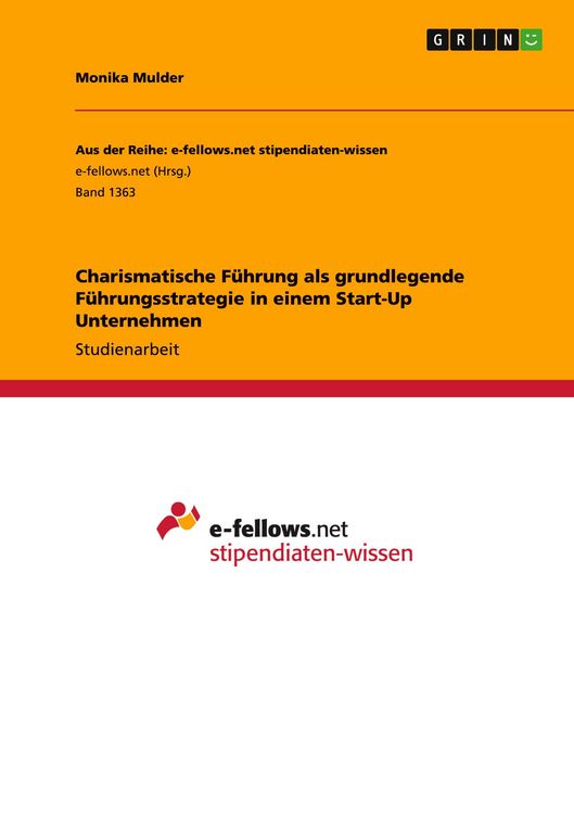Produktbild: Charismatische F&uuml;hrung als grundlegende F&uuml;hrungsstrategie in einem Start-Up Unternehmen