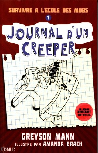 Produktbild: Journal d'un Creeper : un roman Minecraft non-officiel