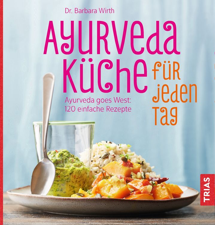 Produktbild: Ayurveda-K&uuml;che f&uuml;r jeden Tag
