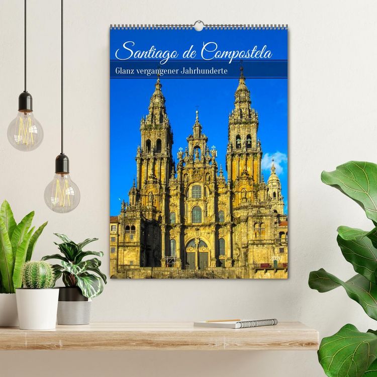 Produktbild: Santiago de Compostela &ndash; Glanz vergangener Jahrhunderte (Wandkalender 2026 DIN A2 hoch), CALVENDO Monatskalender