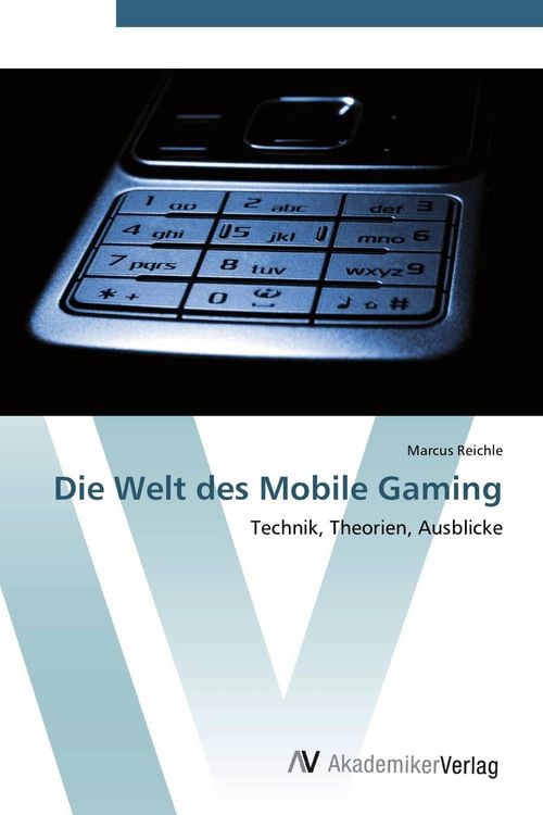 Produktbild: Die Welt des Mobile Gaming