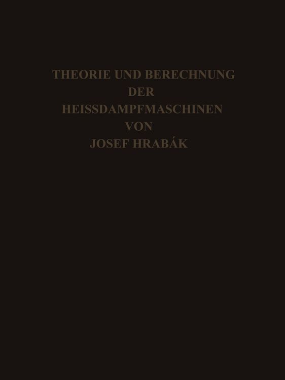 Produktbild: Theorie und Practische Berechnung der Heissdampfmaschinen