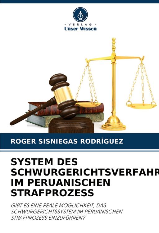 Produktbild: System des Schwurgerichtsverfahrens im Peruanischen Strafprozess