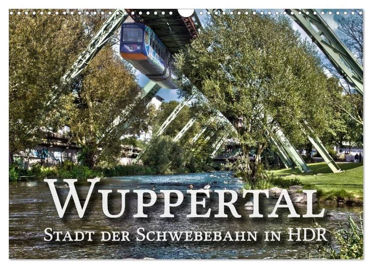 Produktbild: Wuppertal - Stadt der Schwebebahn in HDR (Wandkalender 2027 DIN A3 quer), CALVENDO Monatskalender
