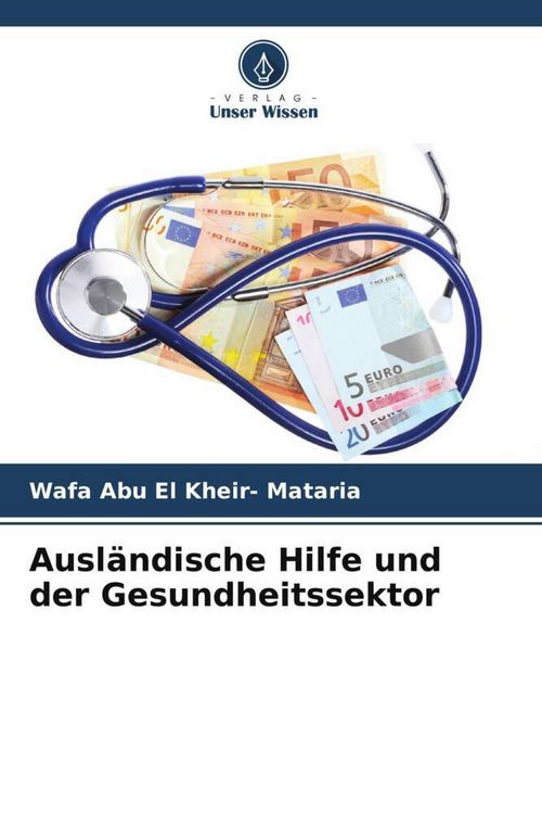 Produktbild: Ausl&auml;ndische Hilfe und der Gesundheitssektor