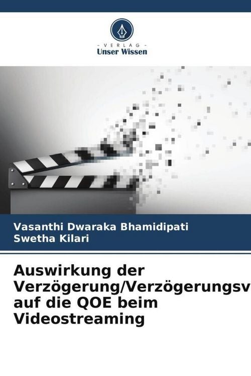 Produktbild: Auswirkung der Verz&ouml;gerung/Verz&ouml;gerungsvariable auf die QOE beim Videostreaming