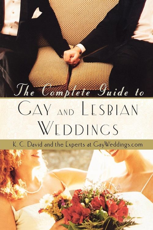 Produktbild: The Complete Guide to Gay and Lesbian Weddings