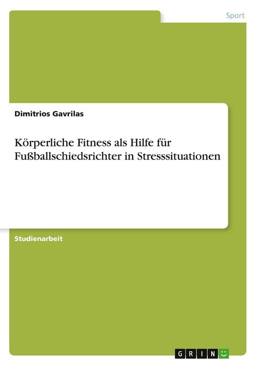Produktbild: K&ouml;rperliche Fitness als Hilfe f&uuml;r Fu&szlig;ballschiedsrichter in Stresssituationen