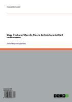 Produktbild: Wozu Erziehung? &Uuml;ber die Theorie der Erziehung bei Kant und Rousseau