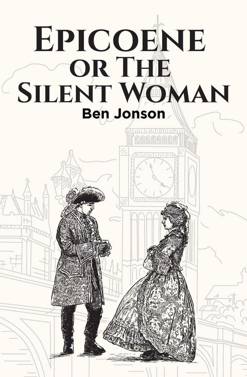 Produktbild: Epicoene, or The Silent Woman