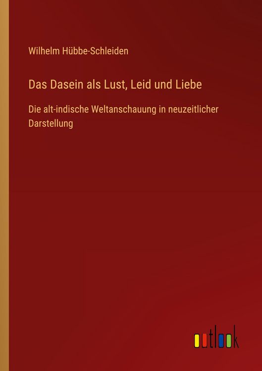 Produktbild: Das Dasein als Lust, Leid und Liebe