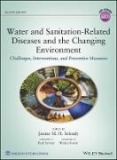 Produktbild: Water and Sanitation Related Diseases and the Changing Environment &ndash; Challenges, Interventions and Preventive Measures 2nd Edition