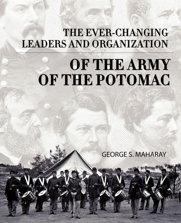 Produktbild: The Ever-Changing Leaders and Organization of the Army of the Potomac