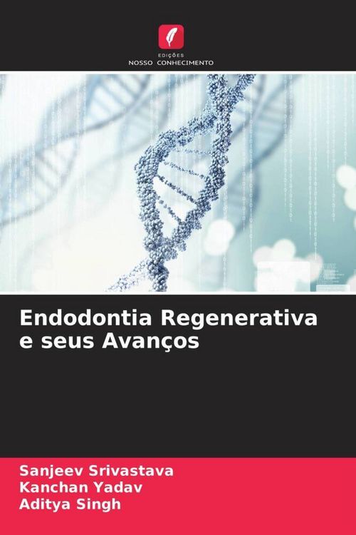 Produktbild: Endodontia Regenerativa e seus Avan&ccedil;os
