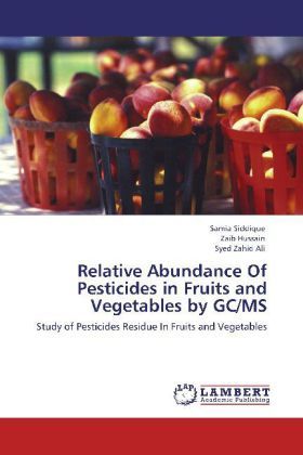 Produktbild: Siddique, S: Relative Abundance Of Pesticides in Fruits and