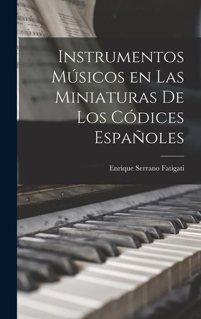 Produktbild: Instrumentos M&uacute;sicos en las Miniaturas de los C&oacute;dices Espa&ntilde;oles