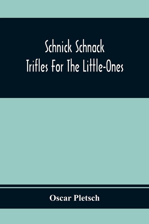 Produktbild: Schnick Schnack; Trifles For The Little-Ones
