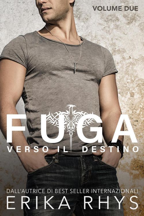 Produktbild: Fuga verso il destino, volume due: una serie romantica new adult (La serie Fuga verso il destino, #2)