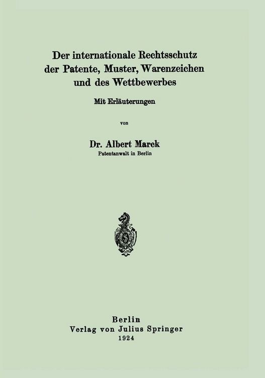 Produktbild: Der internationale Rechtsschutz der Patente, Muster, Warenzeichen und des Wettbewerbes
