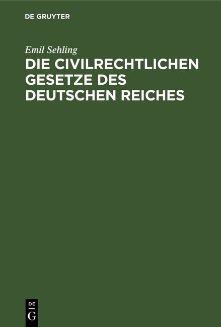 Produktbild: Die civilrechtliche Gesetze des Deutschen Reichs