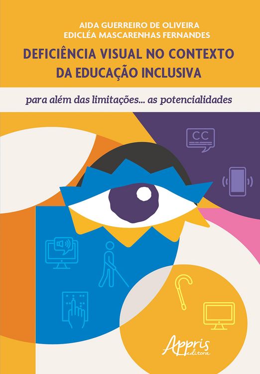 Produktbild: Defici&ecirc;ncia Visual no Contexto da Educa&ccedil;&atilde;o Inclusiva, para Al&eacute;m das Limita&ccedil;&otilde;es...As Potencialidades