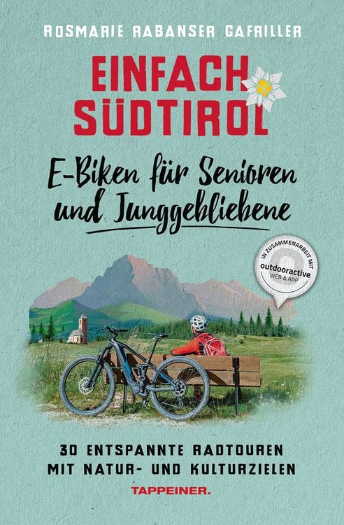 Produktbild: Einfach S&uuml;dtirol: E-Biken f&uuml;r Senioren und Junggebliebene