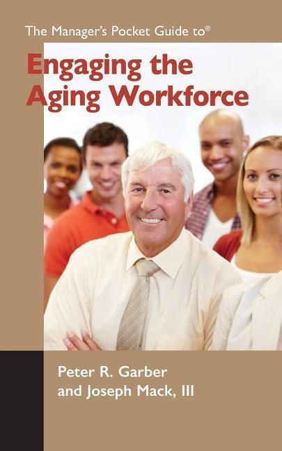 Produktbild: The Manager's Pocket Guide to Engaging the Aging Workforce