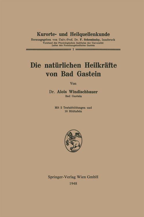 Produktbild: Die nat&uuml;rlichen Heilkr&auml;fte von Bad Gastein