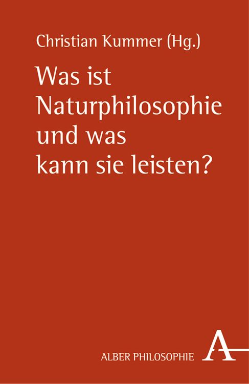 Produktbild: Was ist Naturphilosophie und was kann sie leisten?