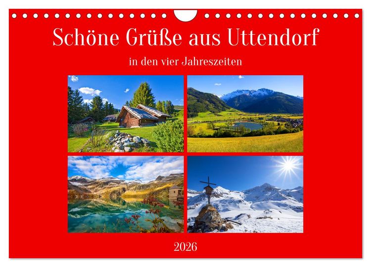 Produktbild: Sch&ouml;ne Gr&uuml;&szlig;e aus Uttendorf (Wandkalender 2026 DIN A4 quer), CALVENDO Monatskalender