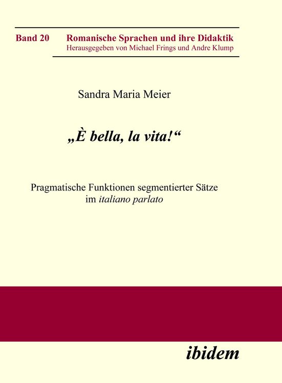 Produktbild: "&Egrave; bella, la vita!" Pragmatische Funktionen segmentierter S&auml;tze im italiano parlato