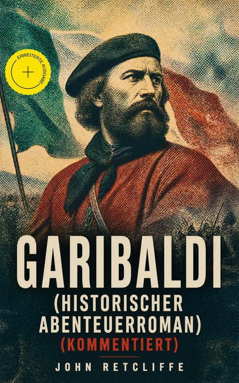Produktbild: Garibaldi (Historischer Abenteuerroman) (Kommentiert)