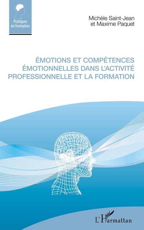 Produktbild: &Eacute;motions et comp&eacute;tences &eacute;motionnelles dans l'activit&eacute; professionnelle et la formation