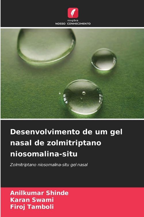 Produktbild: Desenvolvimento de um gel nasal de zolmitriptano niosomalina-situ