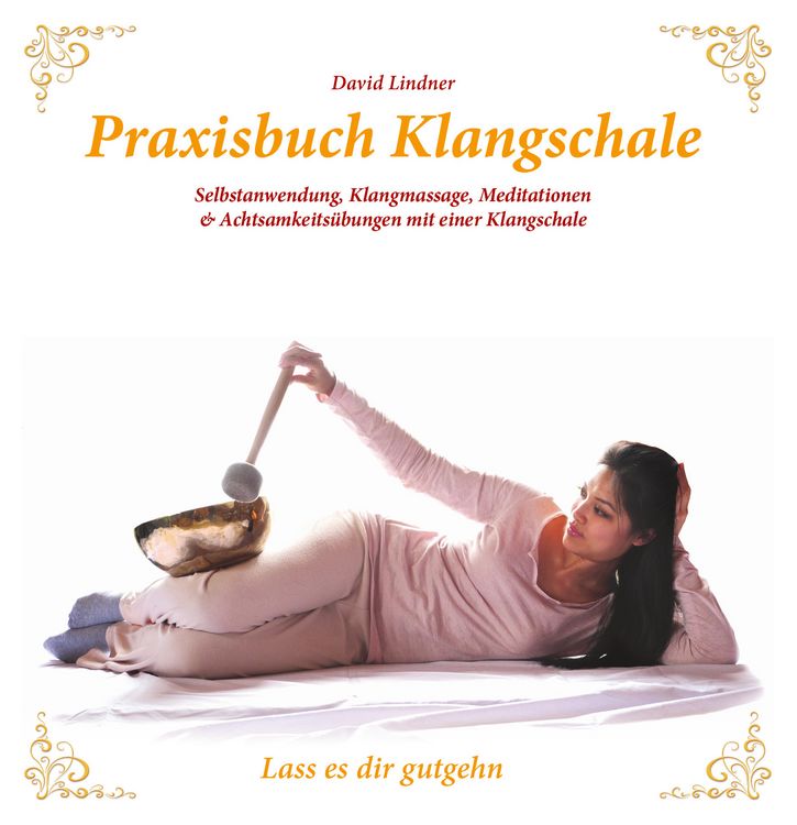 Produktbild: Praxisbuch Klangschale - Lass es dir gutgehn ...